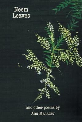 Neem Leaves by Mahadev, Anu