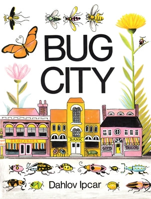 Bug City by Ipcar, Dahlov