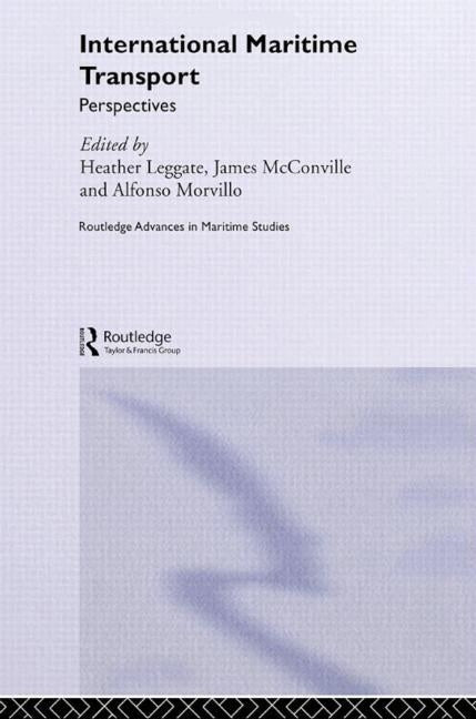International Maritime Transport: Perspectives by Leggate, Heather