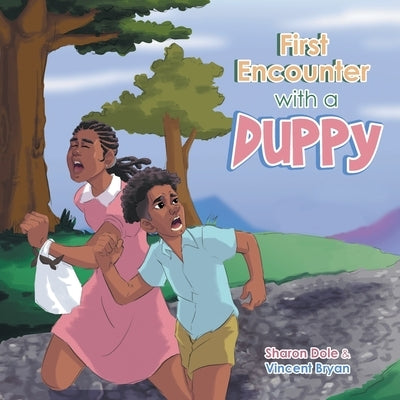 First Encounter with a Duppy by Dole, Sharon