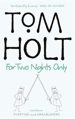 For Two Nights Only by Holt, Tom