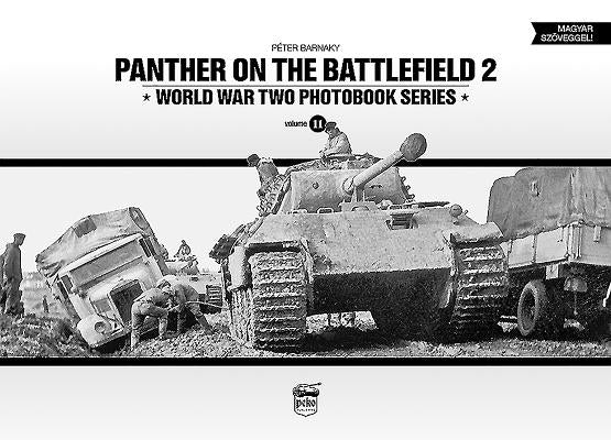 Panther on the Battlefield: Volume 2 by Barnaky, Peter