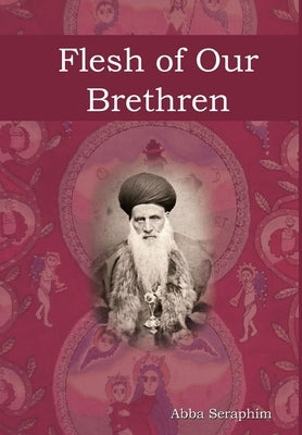 Flesh of Our Brethren by Seraphim, Abba