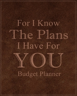 For I Know The Plans I Have For You: Adult Budget Planner, Daily Planner Books, Budget Planner Books by Paperland