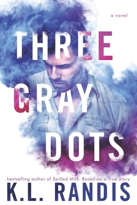 Three Gray Dots by Randis, K. L.