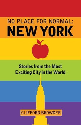 No Place for Normal: New York by Browder, Clifford