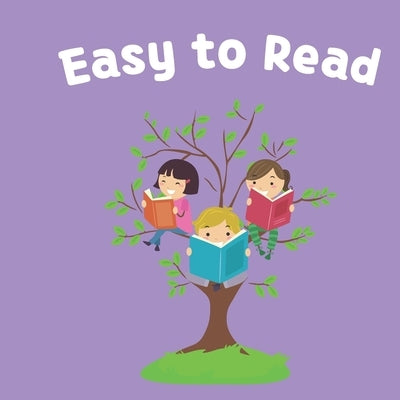 Easy to Read: An Early Reader Book for Preschoolers and Kindergarteners 3 to 6 years kids by Chubs, Esmart