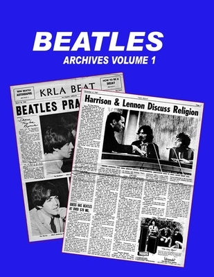 Beatles Archives Volume 1 by Zenker, Gary D.