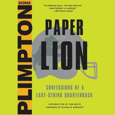 Paper Lion: Confessions of a Last-String Quarterback by Plimpton, George