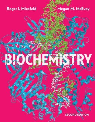 Biochemistry by Miesfeld, Roger L.