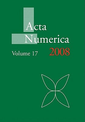 ACTA Numerica 2008: Volume 17 by Iserles