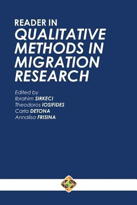 Reader in Qualitative Methods in Migration Research by Iosifides, Theodoros