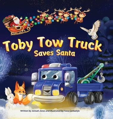 Toby Tow Truck Saves Santa by Jones, Jennah
