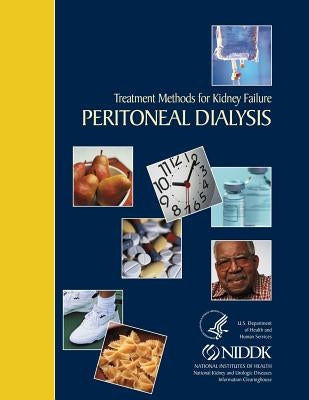 Treatment Methods for Kidney Failure Peritoneal Dialysis by National Institute of Diabetes and Diges