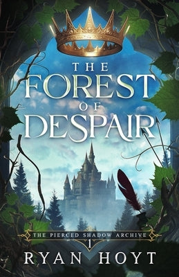 The Forest of Despair by Hoyt, Ryan