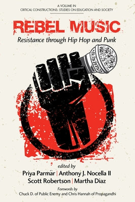 Rebel Music: Resistance Through Hip Hop and Punk by Parmar, Priya