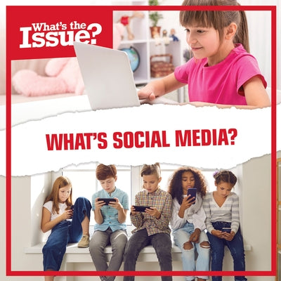 What's Social Media? by Washburne, Sophie