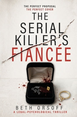 The Serial Killer's Fiancée by Orsoff, Beth