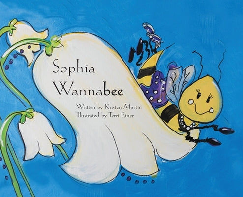 Sophia Wannabee by Martin, Kristen