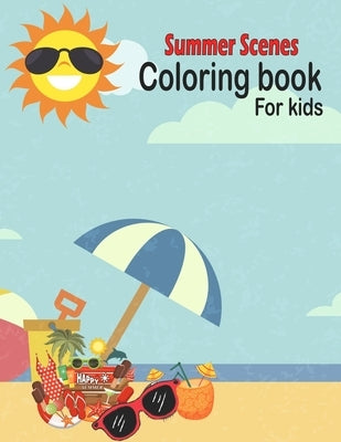 Summer Scenes Coloring book for kids: summer Themed Coloring Book Featuring Fun and Relaxing Scenes. For Stress Relief and Relaxation by Publishing, Blue Sky
