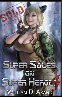 Super Sales on Super Heroes 4 by Arand, William D.