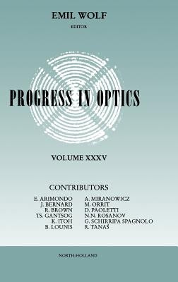 Progress in Optics: Volume 35 by Wolf, Emil