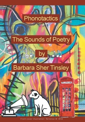 Phonotactics: The Sounds of Poetry by Tinsley, Barbara Sher