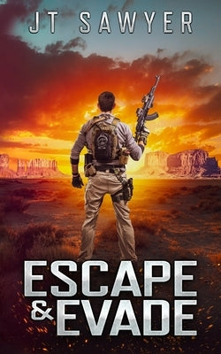 Escape & Evade by Sawyer, Jt