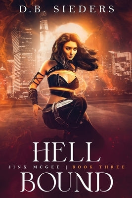Hell Bound by Sieders, D. B.