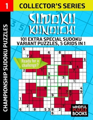 Sudoku Kunoichi: 101 Extra Special Sudoku Variant Puzzles, 5 grids in 1 by Mindful Puzzle Books