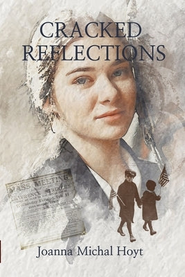 Cracked Reflections by Hoyt, Joanna Michal