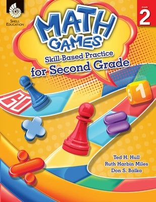 Math Games: Skill-Based Practice for Second Grade [With CDROM] by Hull, Ted H.