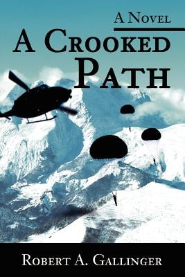 A Crooked Path by Gallinger, Robert a.