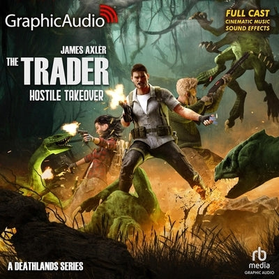 Hostile Takeover [Dramatized Adaptation]: The Trader 3 by Axler, James