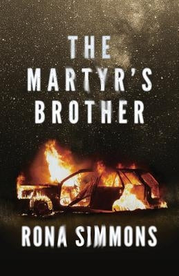 The Martyr's Brother by Simmons, Rona