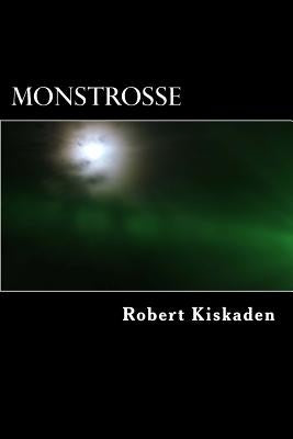 Monstrosse by Kiskaden, Robert
