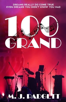 100 Grand by Padgett, M. J.
