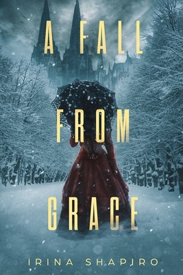 A Fall from Grace: A Nicole Rayburn Historical Mystery Book 6 by Shapiro, Irina