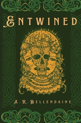 Entwined by Bellendaine, Ashley-Rose I.