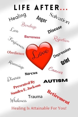 Life After...: Healing is Attainable for You! by Johansen, Mila