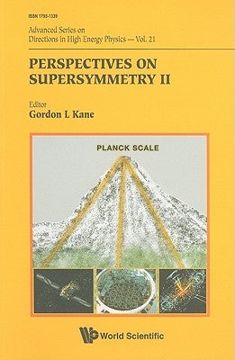 Perspectives on Supersymmetry II (V21) by Kane Gordon L