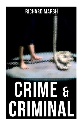 Crime & Criminal by Marsh, Richard