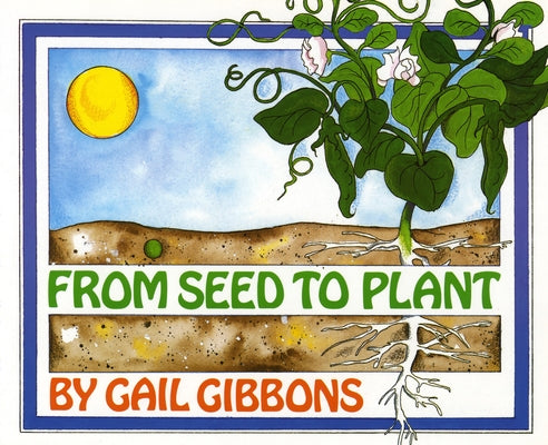 From Seed to Plant by Gibbons, Gail