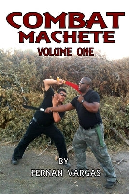 Combat Machete Volume 1 by Vargas, Fernan