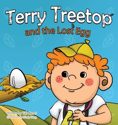 Terry Treetop and the Lost Egg by Carmi, Tali