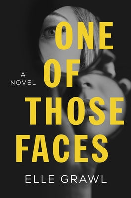 One of Those Faces by Grawl, Elle