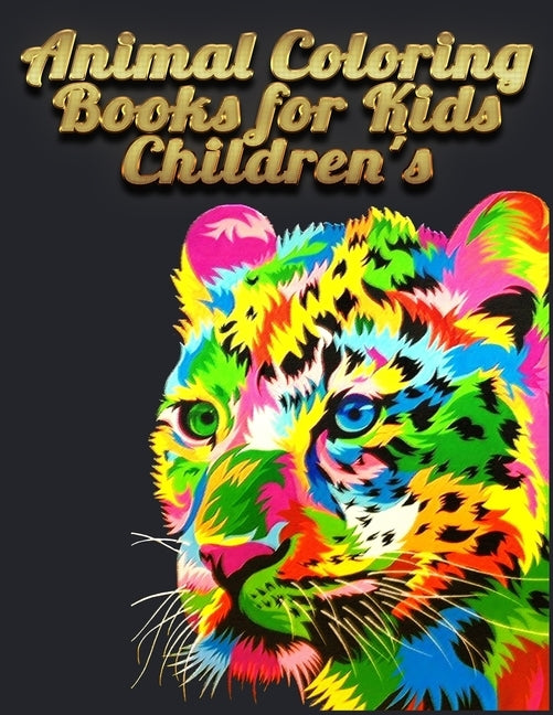 animal coloring books for kids Children's: Best Animal Coloring book for ever ! 100+ pages awesome illistration will be best for christmas gift by Book Press, Coloring