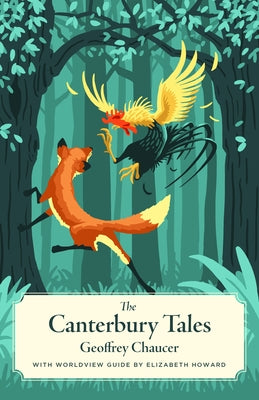 Canterbury Tales, the (Canon Classic Worldview Edition) by Chaucer, Geoffrey