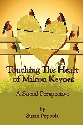 Touching The Heart of Milton Keynes: A Social Perspective by Popoola, Susan