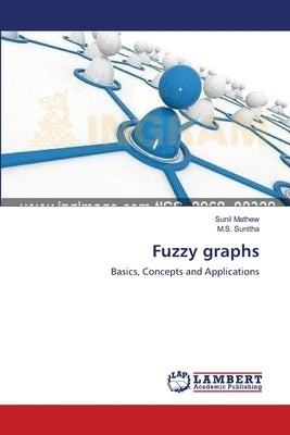 Fuzzy graphs by Mathew, Sunil
